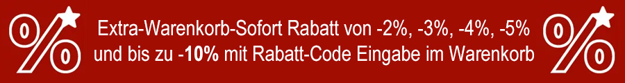 Extra-Warenkorb-Sofort-Rabatt ab 200.- €