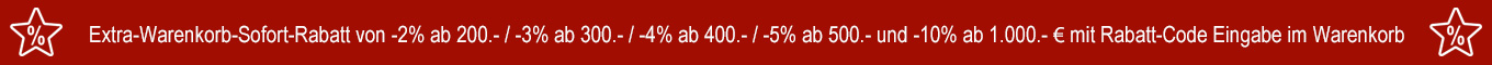 Extra-Warenkorb-Sofort-Rabatt ab 200.- €