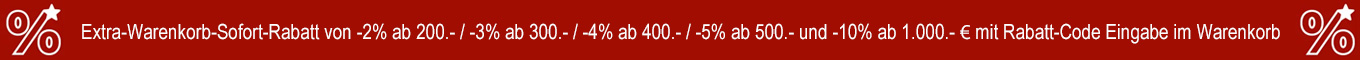 Extra-Warenkorb-Sofort-Rabatt ab 200.- €