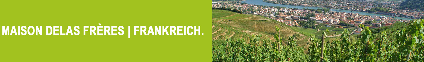 Weine von der Maison Delas Frères Weine von der Maison Delas Frères