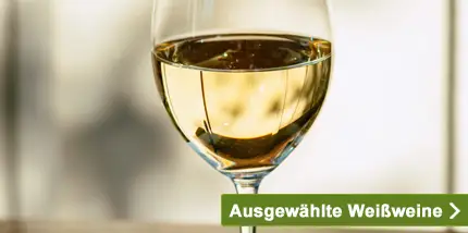 Ausgewählte Weißweine, von preiswert bis exklusiv.