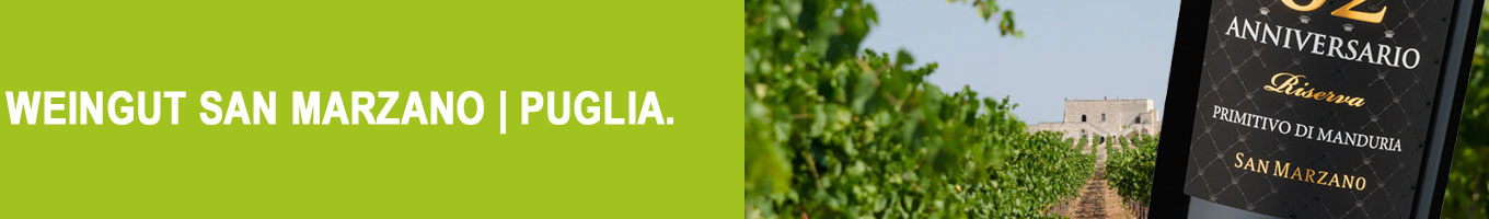 Weine vom Weingut San Marzano | Puglia | Apulien | Italien. Weine vom Weingut San Marzano | Puglia | Apulien | Italien.