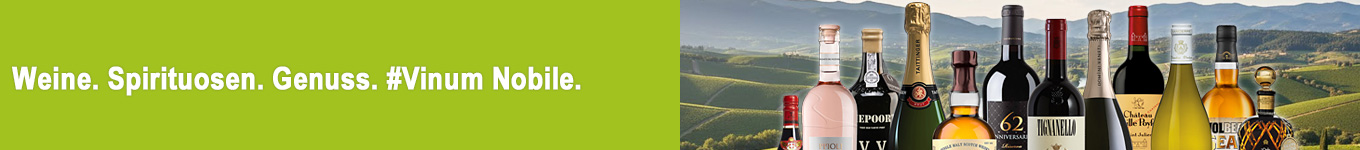 Wein, Spirituosen & Genuss zum fairen Preis bei Vinum Nobile Wein, Spirituosen & Genuss zum fairen Preis bei Vinum Nobile